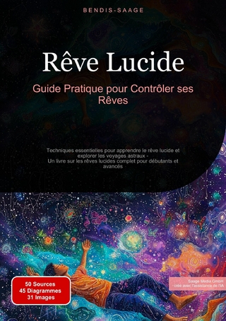 Rêve Lucide: Guide Pratique pour Contrôler ses Rêves