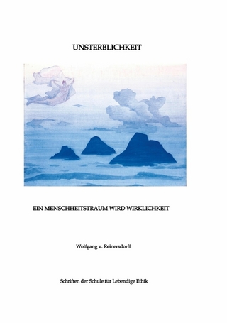 Unsterblichkeit - Ein Menschheitstraum wird Wirklichkeit