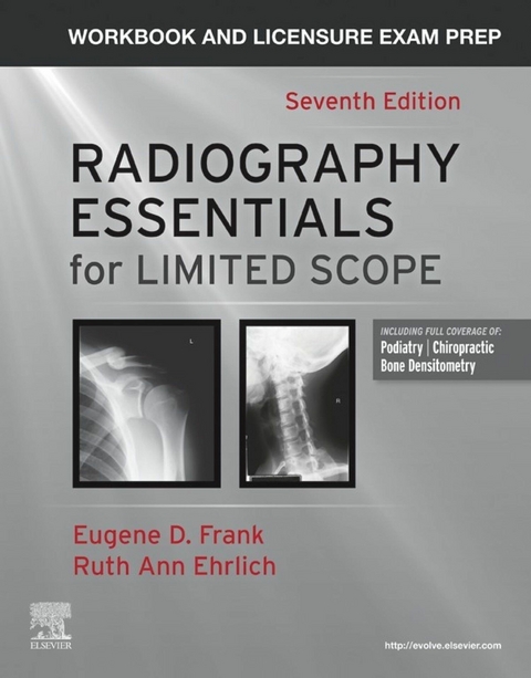 Workbook for Radiography Essentials for Limited Practice - E-Book -  Ruth Ann Ehrlich,  Eugene D. Frank