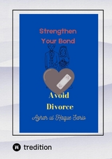 Strengthen Your Bond Avoid Divorce - Azhar Ul Haque Sario