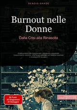 Burnout nelle Donne: Dalla Crisi alla Rinascita - Bendis A. I. Saage - Italiano