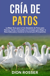 Cr&iacute;a de Patos -  Dion Rosser