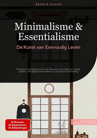 Minimalisme & Essentialisme: De Kunst van Eenvoudig Leven