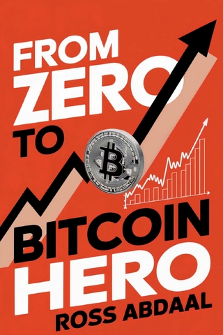 From Zero to Bitcoin Hero