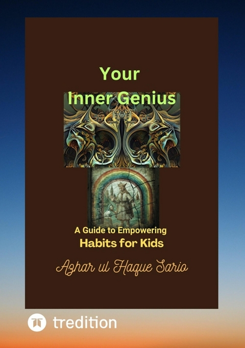 Your Inner Genius - Azhar Ul Haque Sario