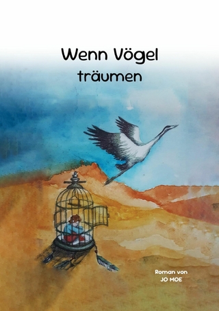 Wenn Vögel träumen