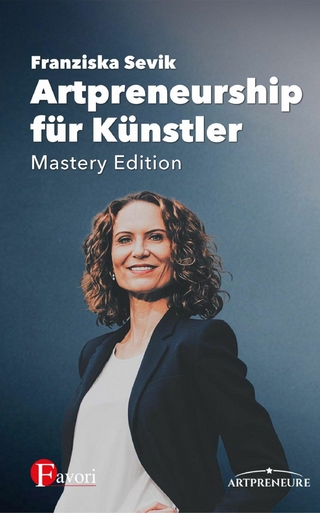 Artpreneurship für Künstler - Mastery Edition