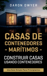 Casas de contenedores mar&iacute;timos -  Daron Dwyer