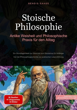 Stoische Philosophie: Antike Weisheit und Philosophische Praxis für den Alltag