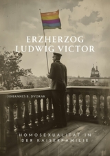 Erzherzog Ludwig Victor - Johannes B. Dvorak