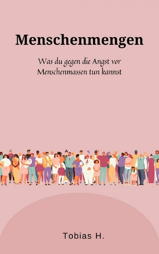 Menschenmengen - was du gegen die Angst vor Menschenmassen tun kannst