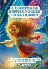 (Deutsch - Spanisch) 5 Cuentos de Buenas Noches para Dormir - Ilya Glamazdin