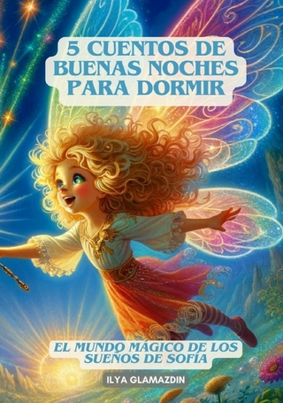 (Deutsch - Spanisch) 5 Cuentos de Buenas Noches para Dormir