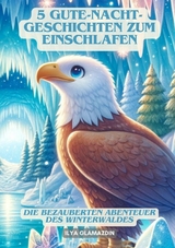 5 Gute-Nacht-Geschichten zum Einschlafen - Ilya Glamazdin