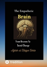 The Empathetic Brain - Azhar Ul Haque Sario