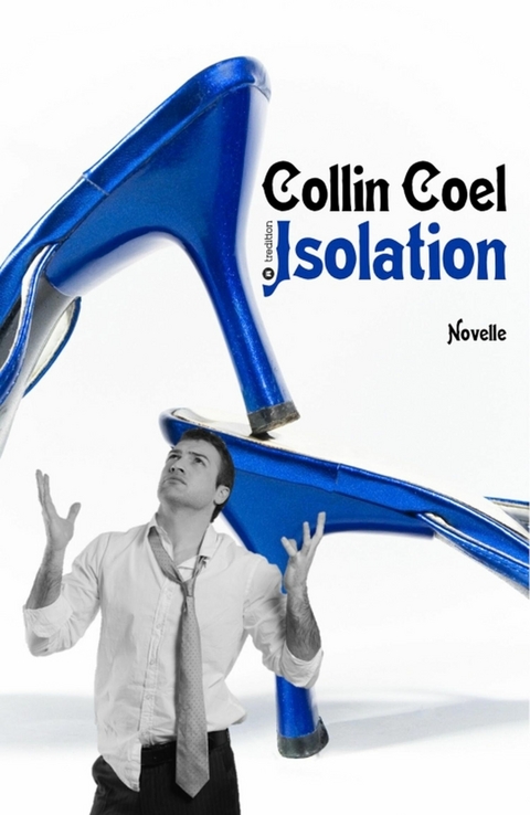 Isolation - Collin Coel