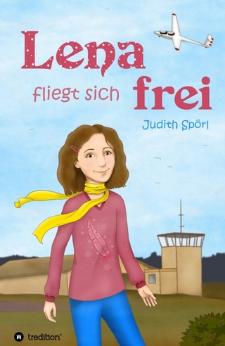 Lena fliegt sich frei