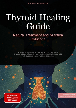 Thyroid Healing Guide: Natural Treatment and Nutrition Solutions