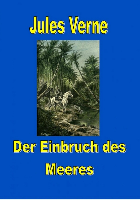 Der Einbruch des Meeres - Jules Verne
