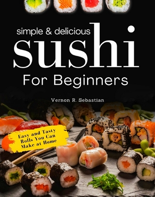 Simple & Delicious Sushi for Beginners
