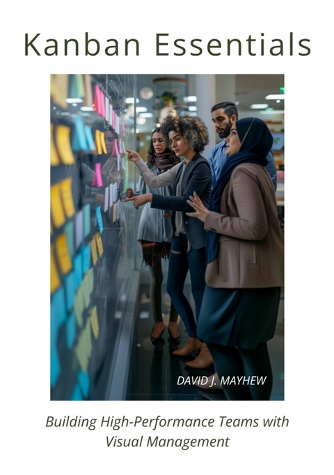 Kanban Essentials - David J. Mayhew