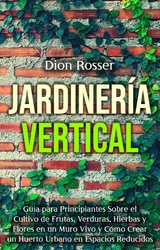 Jardiner&iacute;a vertical -  Dion Rosser