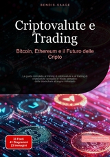 Criptovalute e Trading: Bitcoin, Ethereum e il Futuro delle Cripto - Bendis A. I. Saage - Italiano