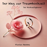 Der Weg zur Traumhochzeit - Florian Hamme