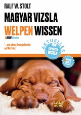 Magyar Vizsla WELPEN Wissen - Ralf W. Stolt