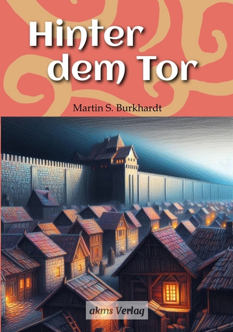 Hinter dem Tor - Martin S. Burkhardt