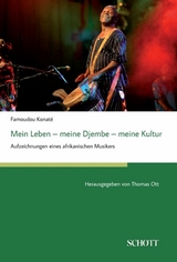 Mein Leben &ndash; meine Djembe &ndash; meine Kultur - Famoudou Konat&eacute;