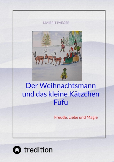 Der Weihnachtsmann und das kleine Kätzchen Fufu - Maibrit Paeger