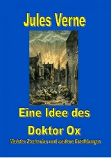 Eine Idee des Doktor Ox - Jules Verne