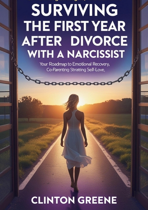 Surviving The First Year After Divorce - Clinton Greene