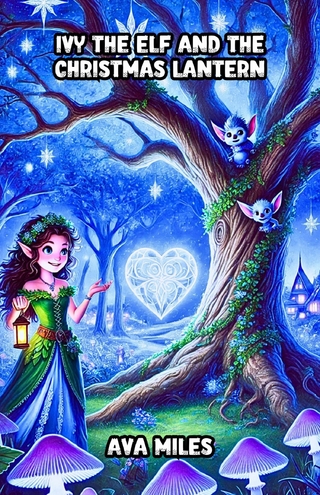 Ivy the Elf and the Christmas Lantern