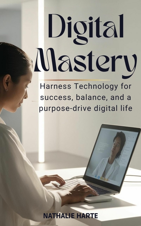 Digital Mastery -  Nathalie Harte