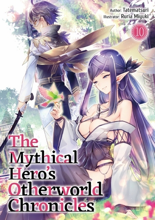 Mythical Hero's Otherworld Chronicles: Volume 10