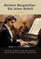 Norbert Burgm&uuml;ller: Ein leiser Rebell - Sophia Weller