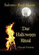 Das Halloween-Ritual - Salomo Baal-Shem