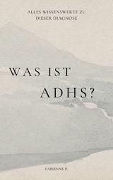 Was ist ADHS ? - Fabienne P.