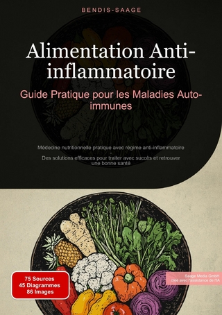 Alimentation Anti-inflammatoire: Guide Pratique pour les Maladies Auto-immunes