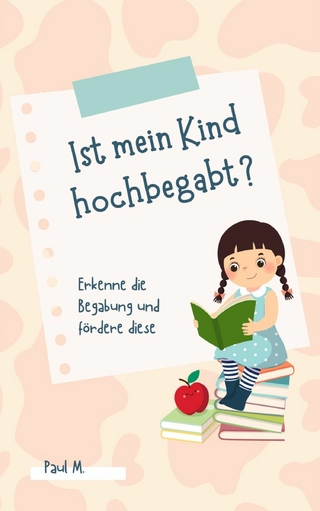 Ist mein Kind hochbegabt?