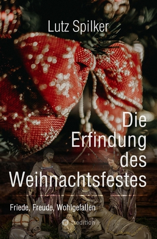 Die Erfindung des Weihnachtsfestes