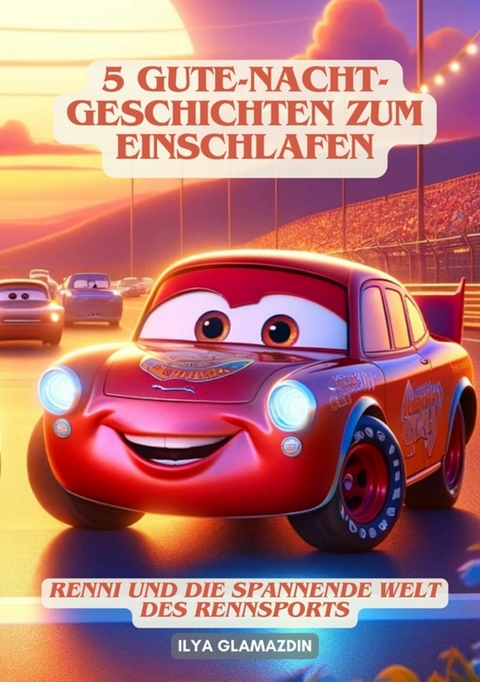 5 Gute-Nacht-Geschichten zum Einschlafen - Ilya Glamazdin