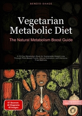 Vegetarian Metabolic Diet: The Natural Metabolism Boost Guide - Bendis A. I. Saage - English