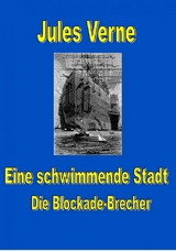 Eine schwimmende Stadt - Jules Verne