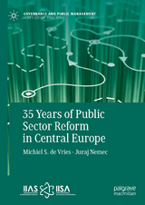 35 Years of Public Sector Reform in Central Europe -  Michiel S. de Vries,  Juraj Nemec
