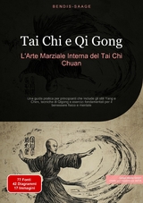 Tai Chi e Qi Gong: L'Arte Marziale Interna del Tai Chi Chuan - Bendis A. I. Saage - Italiano