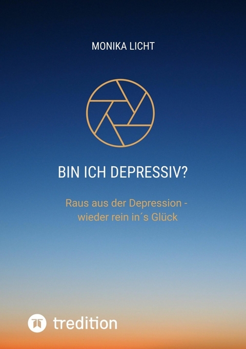 Bin ich depressiv? - Monika Licht