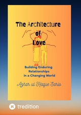 The Architecture of Love - Azhar Ul Haque Sario
